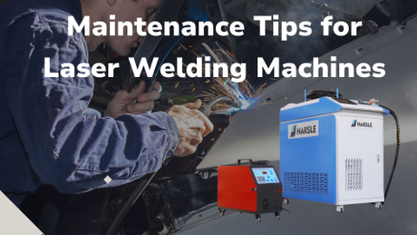 maintenance for laser welding machine.jpg